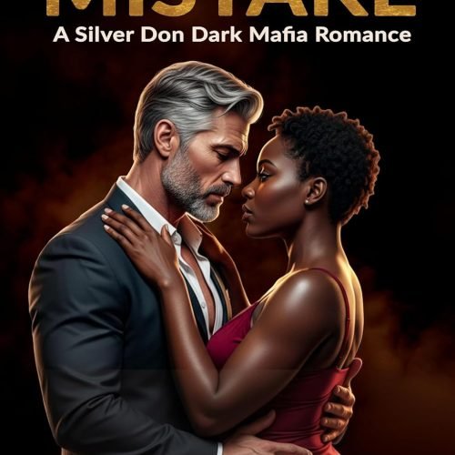 TAKEN BY MISTAKE (Silver Don Series Book 1)