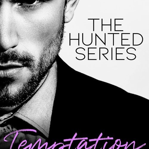 Temptation (The Hunted Series Book 1)