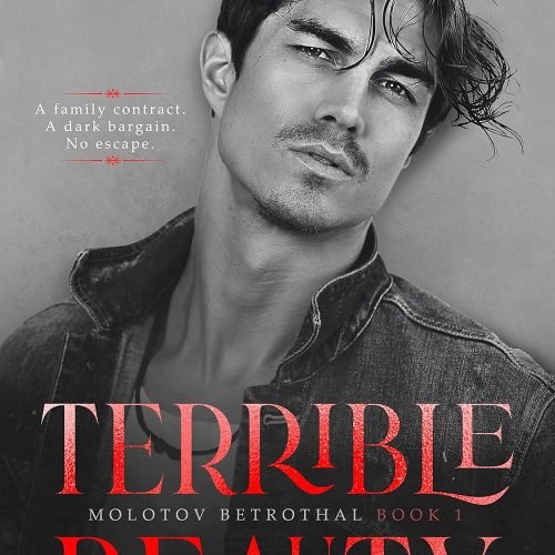 Terrible Beauty (Molotov Betrothal Book 1)