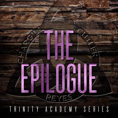 The Epilogue (Trinity Academy Book 5)