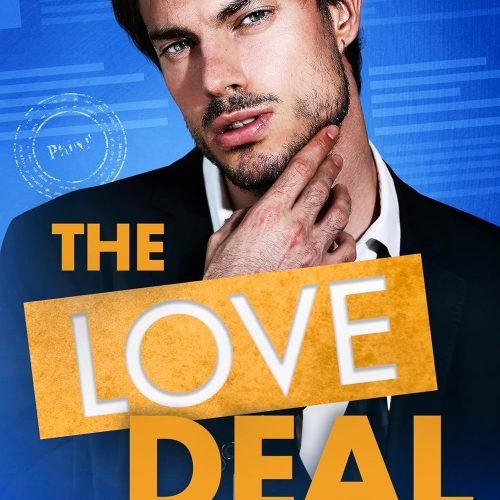 The Love Deal: An Enemies-to-Lovers Workplace Romantic Comedy (Romcom Sibling Standalones)