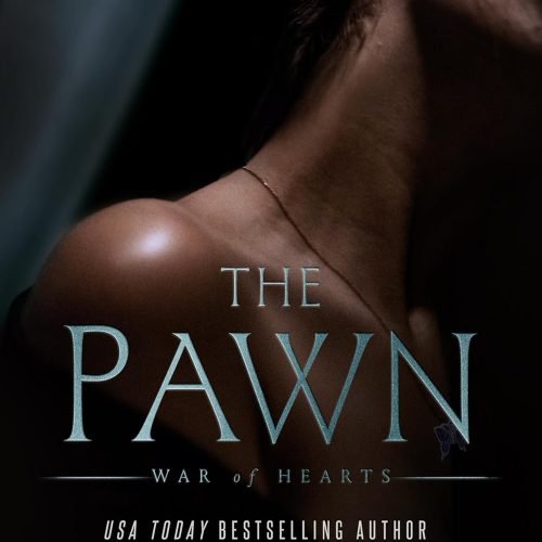The Pawn (War of Hearts Book 2)