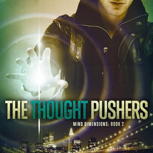 The Thought Pushers (Mind Dimensions Book 2)