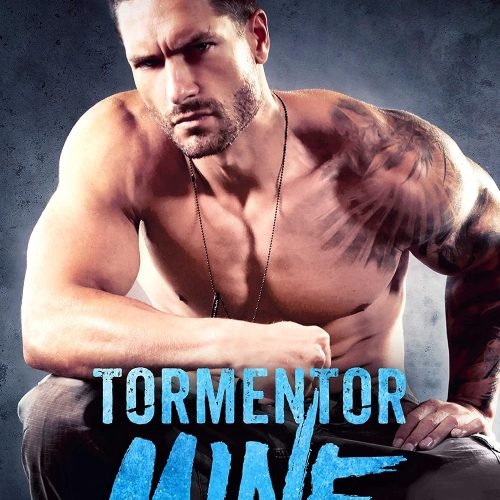 Tormentor Mine: A Dark Romance