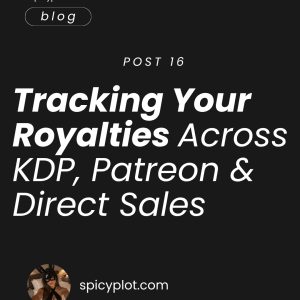 Tracking Your Royalties Across KDP, Patreon & Direct Sales