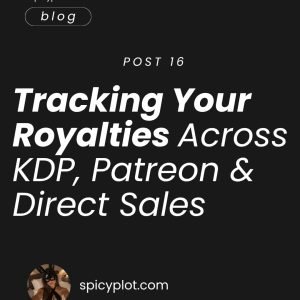 Tracking Your Royalties Across KDP, Patreon & Direct Sales