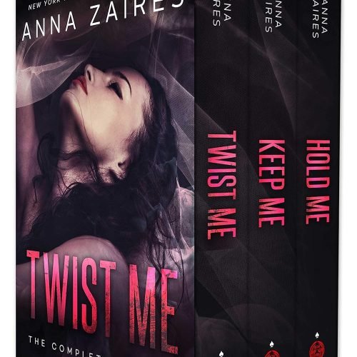 Twist Me: The Complete Trilogy