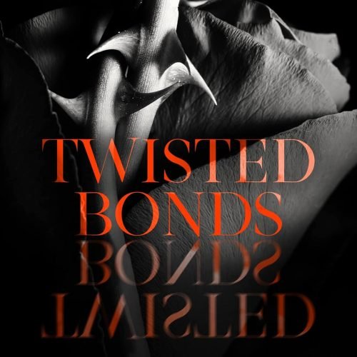 Twisted Bonds (The Camorra Chronicles Book 4)