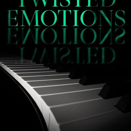Twisted Emotions – A Dark Mafia, Arranged Marriage Romance (The Camorra Chronicles Book 2)