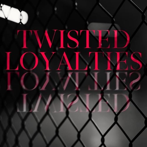 Twisted Loyalties (The Camorra Chronicles Book 1)