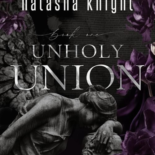 Unholy Union (Unholy Union Duet Book 1)