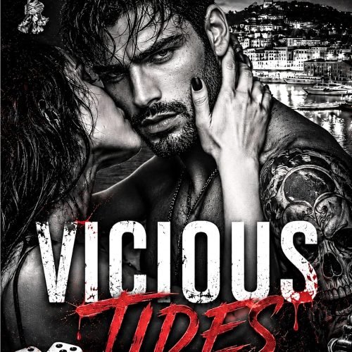 VICIOUS TIDES: Dark Mafia Riviera Romance, Book 1 (RIVIERA BLOOD)