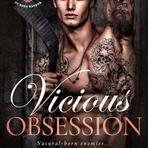 Vicious Obsession: A Dark Bully Hockey Romance (Hellions of Hade Harbor Book 5)
